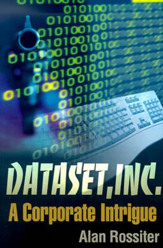 Cover image for Dataset, Inc.: A Corporate Intrigue