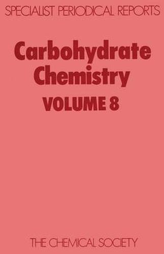 Cover image for Carbohydrate Chemistry: Volume 8