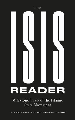 Cover image for The ISIS Reader: Milestone Texts of the Islamic State Movement