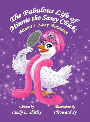 Cover image for The Fabulous Life of Minnie the Sassy Chick: Minnie's Sassy Birthday