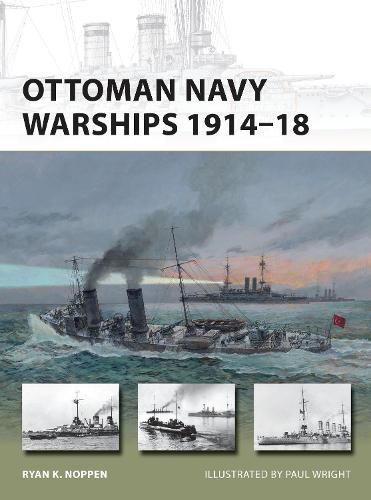 Ottoman Navy Warships 1914-18