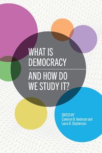 Cover image for What Is Democracy and How Do We Study It?