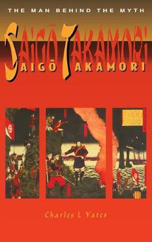 Cover image for Saigo Takamori - The Man Behind the Myth