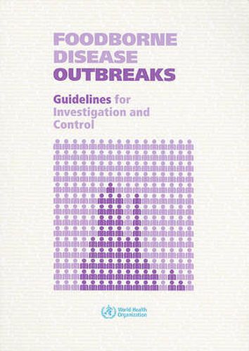 Cover image for Foodborne Disease Outbreaks: Guidelines for Investigation and Control