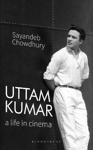 Cover image for Uttam Kumar: A Life in Cinema