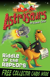 Cover image for Astrosaurs 1: Riddle Of The Raptors