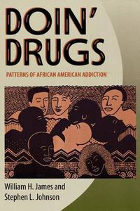 Cover image for Doin' Drugs: Patterns of African American Addiction