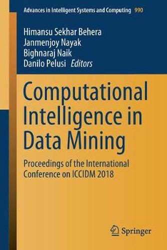 Cover image for Computational Intelligence in Data Mining: Proceedings of the International Conference on ICCIDM 2018