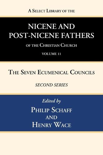Cover image for A Select Library of the Nicene and Post-Nicene Fathers of the Christian Church, Second Series, Volume 11