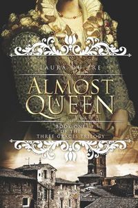 Cover image for Almost a Queen: Book One of the Three Graces Trilogy