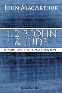 Cover image for 1, 2, 3 John and Jude: Established in Truth ... Marked by Love