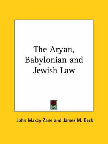 Cover image for The Aryan, Babylonian and Jewish Law