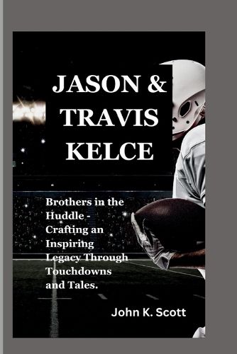 Jason and Travis Kelce