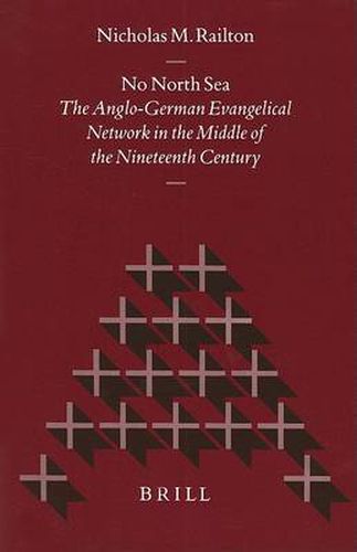 Cover image for No North Sea: The Anglo-German Evangelical Network in the Middle of the Nineteenth Century