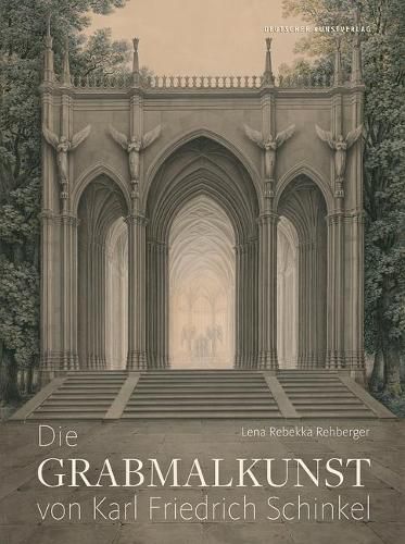 Die Grabmalkunst von Karl Friedrich Schinkel