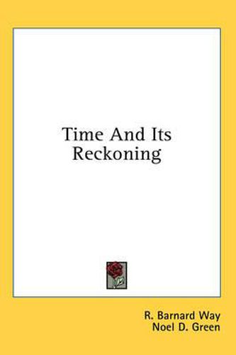 Cover image for Time and Its Reckoning