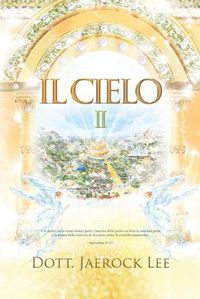 Cover image for Il Cielo &#8545;: Heaven &#8545;(Italian Edition)