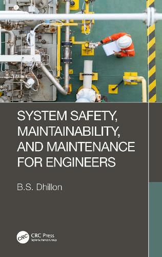 Cover image for System Safety, Maintainability, and Maintenance for Engineers