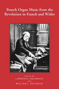 Cover image for French Organ Music from the Revolution to Franck and Widor