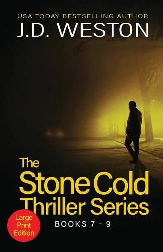 Cover image for The Stone Cold Thriller Series Books 7 - 9: A Collection of British Action Thrillers