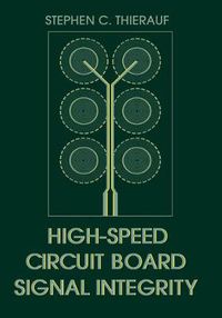 Cover image for High-speed Circuit Board Signal Integrity