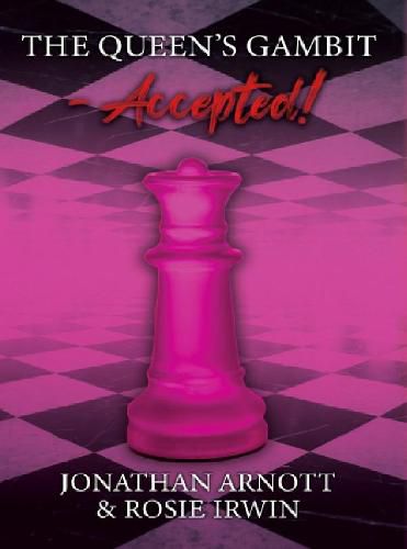 Cover image for The Queen's Gambit - Accepted!