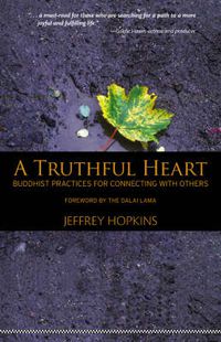 Cover image for A Truthful Heart: Buddhist Practices For Connecting With Others