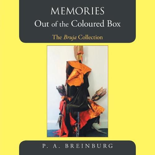 Memories Out of the Coloured Box: The Bruja Collection