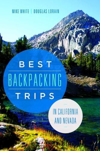 Cover image for Best Backpacking Trips in California and Nevada