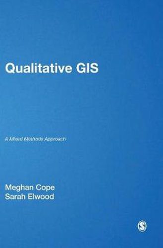 Cover image for Qualitative GIS: A Mixed Methods Approach