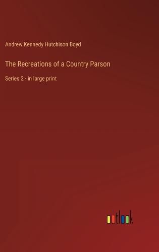 Cover image for The Recreations of a Country Parson