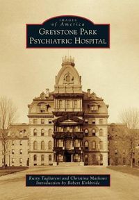 Cover image for Greystone Park Psychiatric Hospital