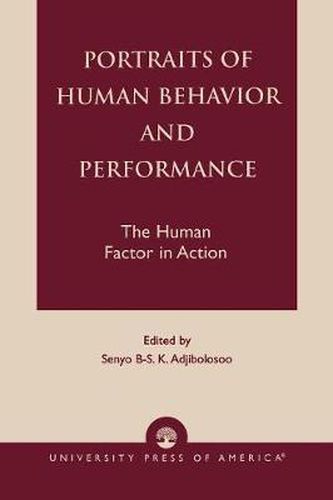 Portraits of Human Behavior and Performance: The Human Factor in Action