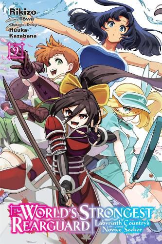 Cover image for The World's Strongest Rearguard: Labyrinth Country's Novice Seeker, Vol. 9 (manga)
