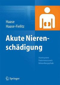 Cover image for Akute Nierenschadigung: Alarmsystem, Patientenausweis, Behandlungspfade