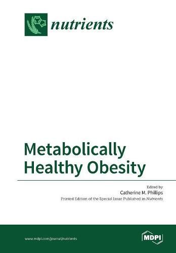 Cover image for Metabolically Healthy Obesity
