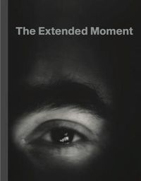 Cover image for The Extended Moment: Fifty Years of Collecting Photographs at the National Gallery of Canada