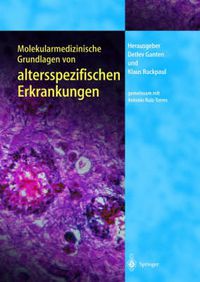 Cover image for Molekularmedizinische Grundlagen Von Altersspezifischen Erkrankungen