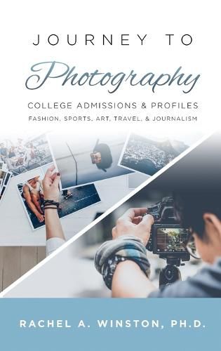 Cover image for Journey to Photography: College Admissions & Profiles