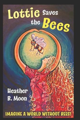 Cover image for Lottie Saves the Bees (Manchester Special Edition): Full-Colour Edition Dedicated to Manchester