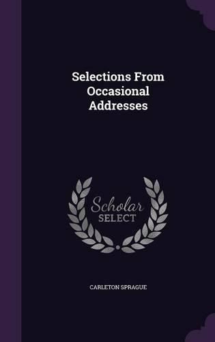 Cover image for Selections from Occasional Addresses