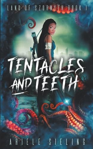 Cover image for Tentacles and Teeth