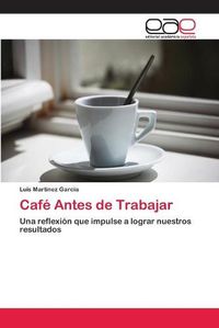 Cover image for Cafe Antes de Trabajar