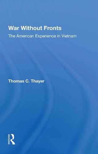 Cover image for War Without Fronts: The American Experience in Vietnam