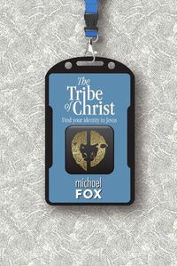 Cover image for The Tribe of Christ