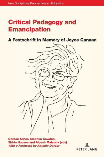 Cover image for Critical Pedagogy and Emancipation: A Festschrift in Memory of Joyce Canaan