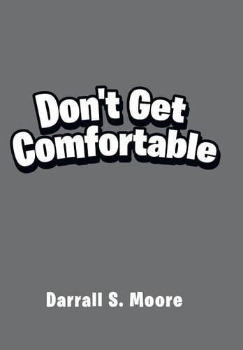 Cover image for Don't Get Comfortable