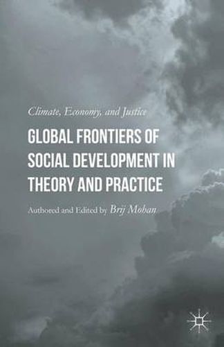 Cover image for Global Frontiers of Social Development in Theory and Practice: Climate, Economy, and Justice