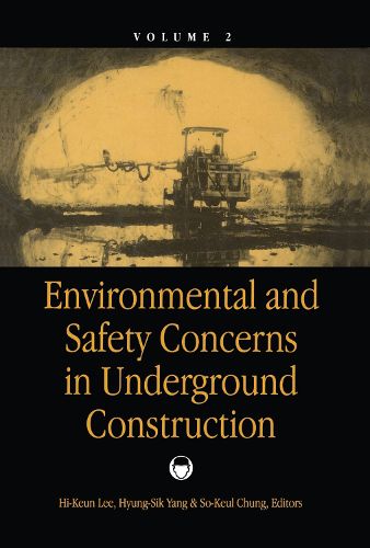 Cover image for Environmental & Safety Concerns in Underground Construction, volume 2: Proceedings of the 1st Asian rock mechanics symposium: ARMS '97 / A regional conference of ISRM, Seoul, 13-15 October 1997