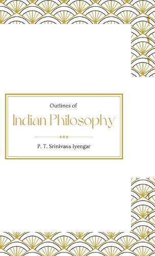 Cover image for Outlines of Indian Philosophy